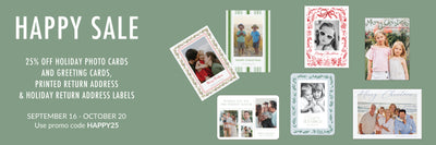 25% OFF HAPPY SALE  Style and personalize your own holiday card.